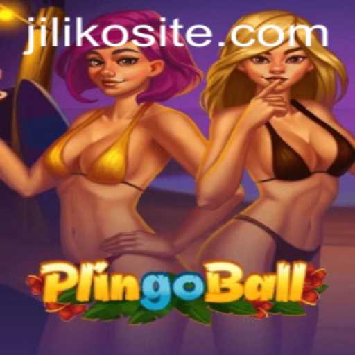 Exploring the Exciting World of Plingoball Featuring Jiliko